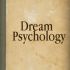 Dream Psychology